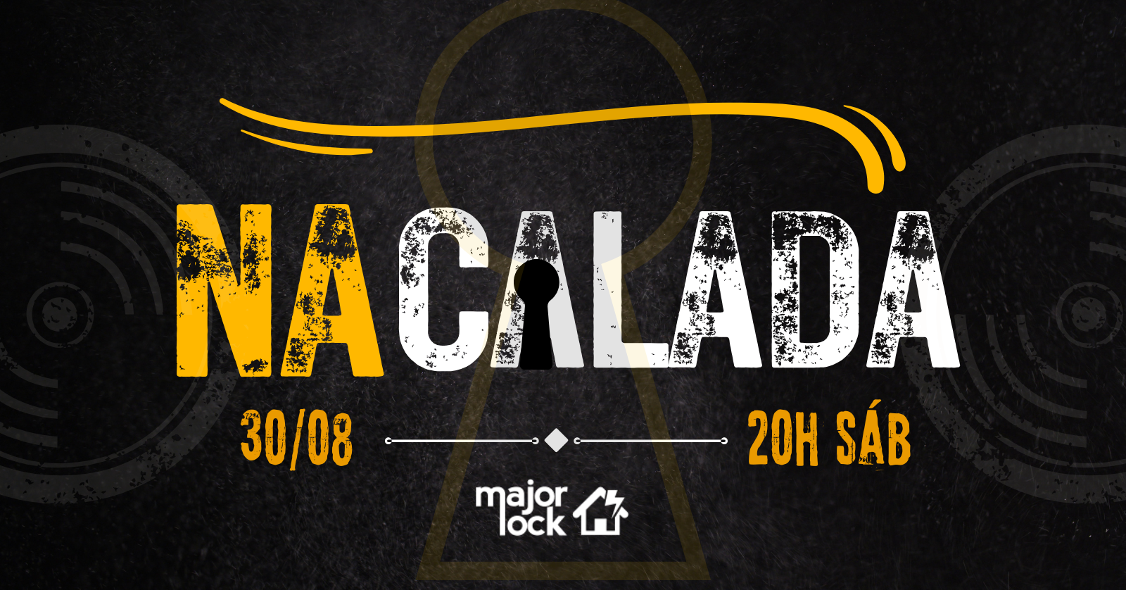 NA CALADA | 30/08 | Major Lock