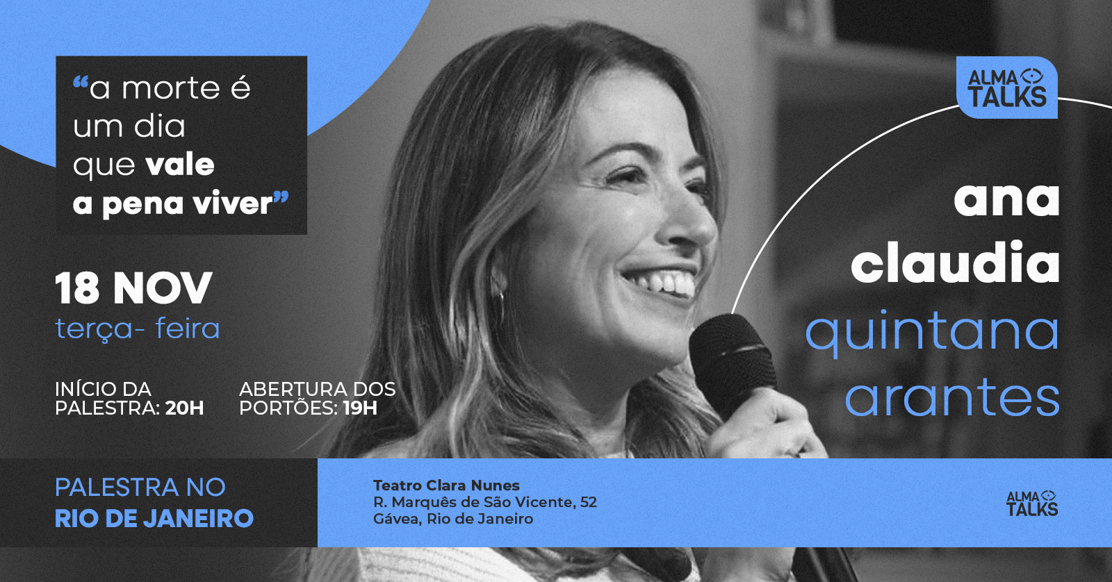 Ana Claudia Quintana Arantes no Rio de Janeiro - Palestra "A Morte é um Dia que Vale a Pena Viver"