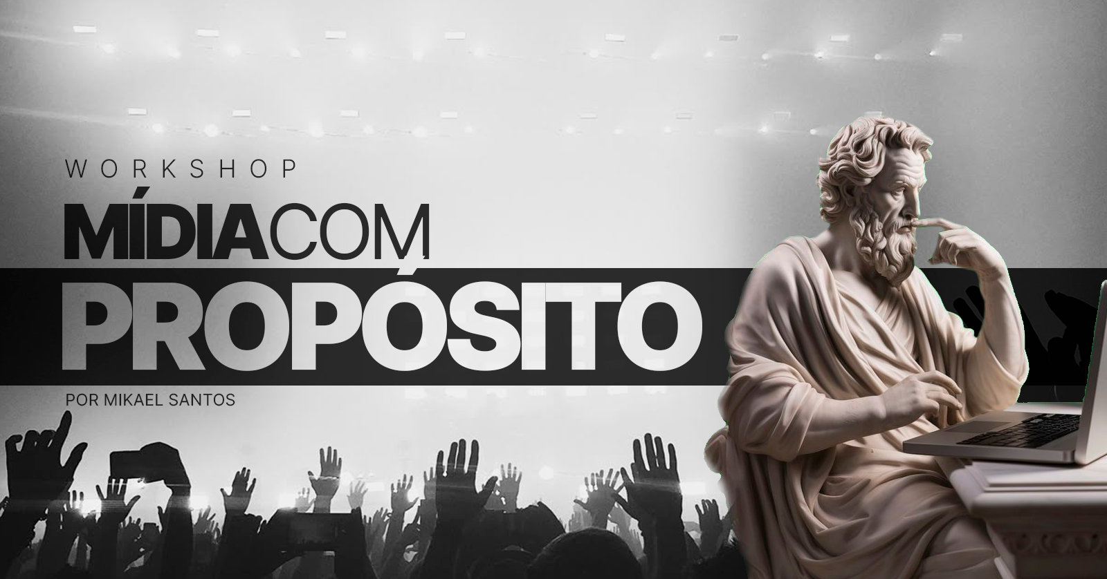 Workshop - Mídia com Propósito