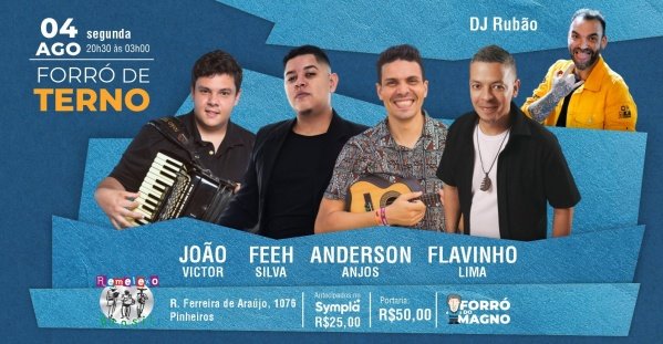 Banner 04.08 FORRÓ DE TERNO FLAVINHO LIMA, FEEH SILVA, ANDERSON ANJOS, JOÃO VITOR E DJ RUBÃO NO REMELEXO
