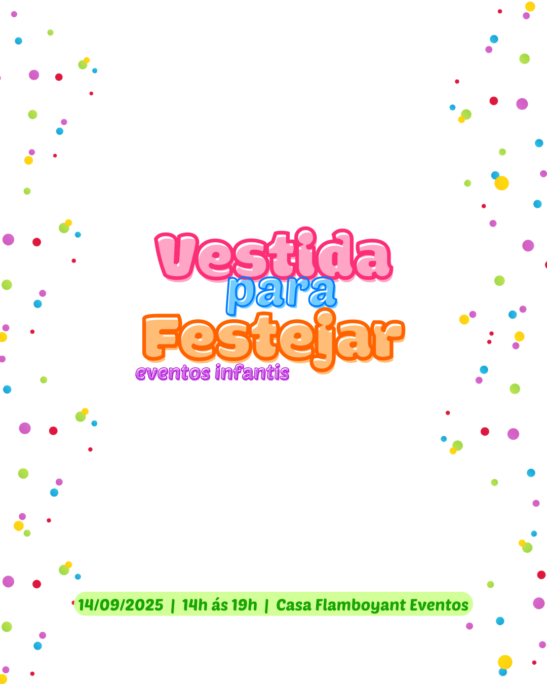 1º Encontro do Vestida para Festejar