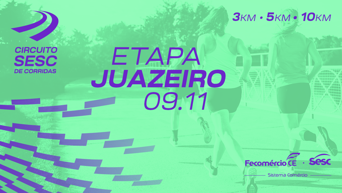 CIRCUITO SESC DE CORRIDAS ETAPA JUAZEIRO-CE 2025