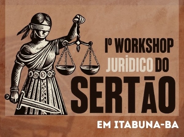 Workshop Jurídico do sertão em itabuna