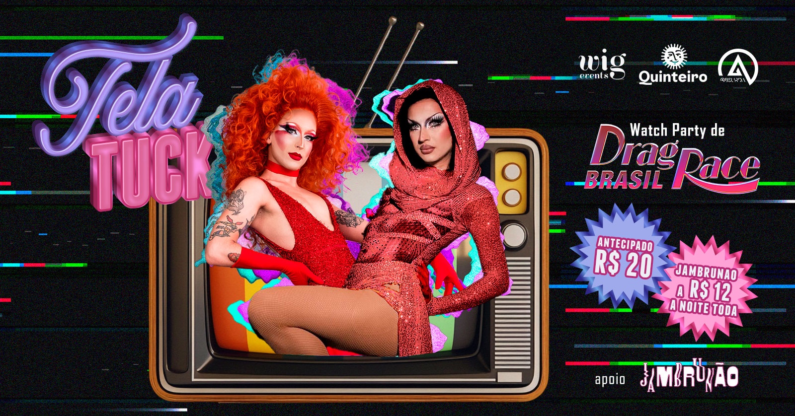 TELA TUCK - Exibição Drag Race Brasil (S2) - EPISÓDIO 5