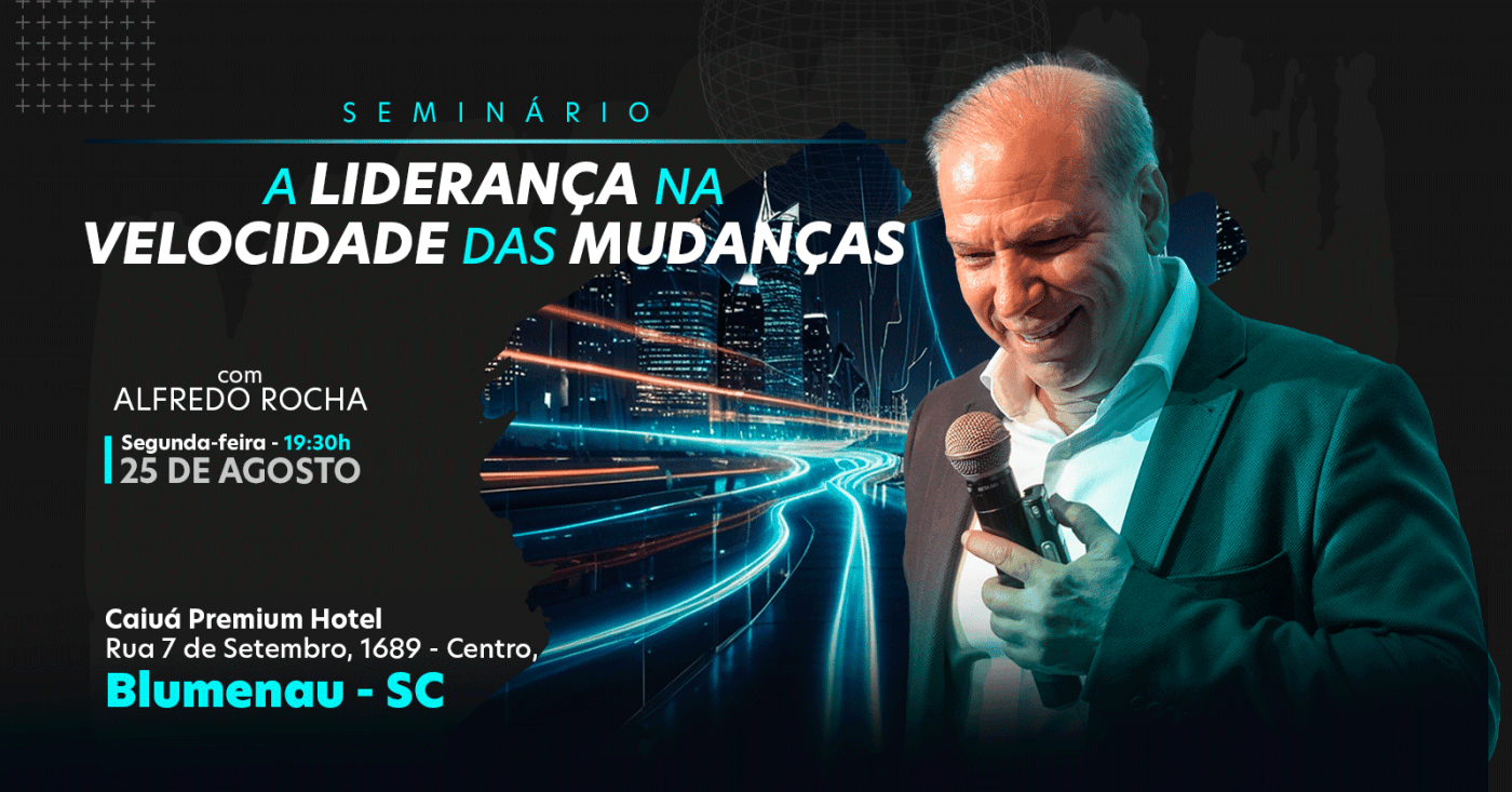 Seminário de Liderança na Velocidade das Mudanças - Alfredo Rocha em ...