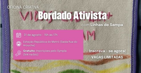 Imagem do evento Oficina de Bordado Artivista, com Linhas de Sampa