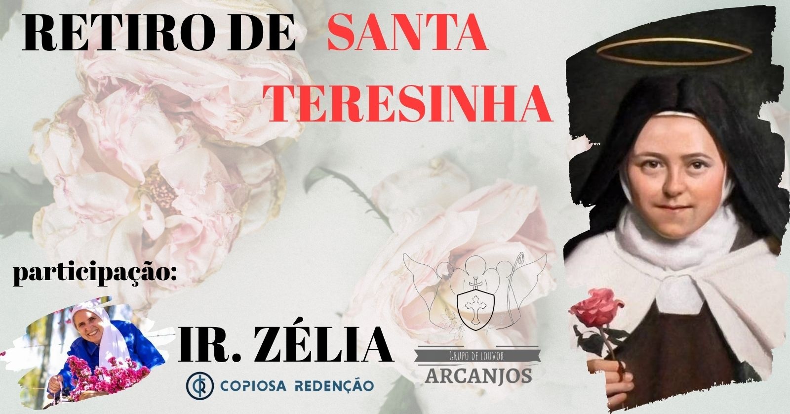 1° RETIRO DE SANTA TERESINHA DO MENINO JESUS