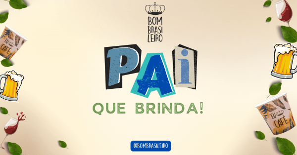 Imagem do evento PAI QUE BRINDA - Brunch Dia dos Pais Bom Brasileiro