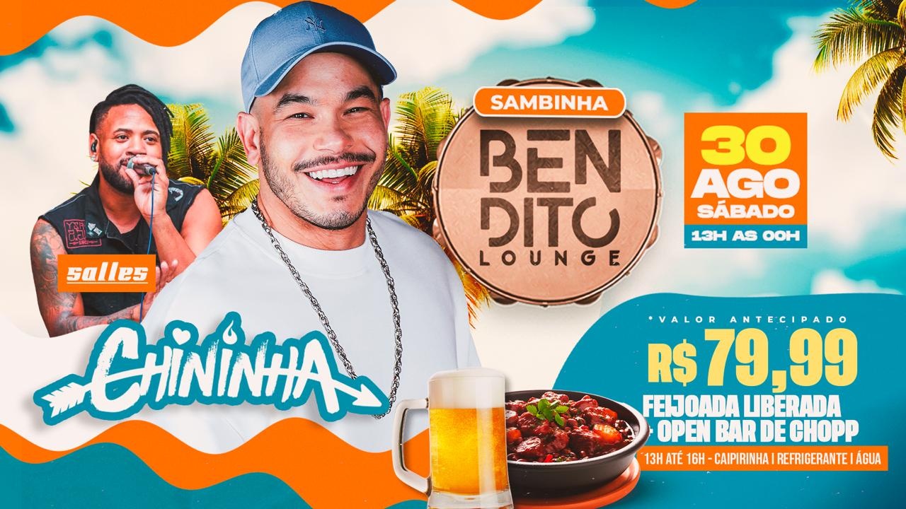 CHININHA / FEIJOADA / OPEN BAR / SALLES