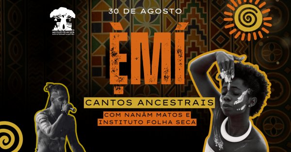Imagem do evento Ẹ̀mí - Oficina sensorial de cantos ancestrais com Nãnan Matos e Instituto Folha Seca