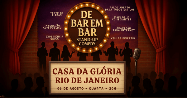 Banner De Bar em Bar stand-up comedy na Casa da Glória [06/08]