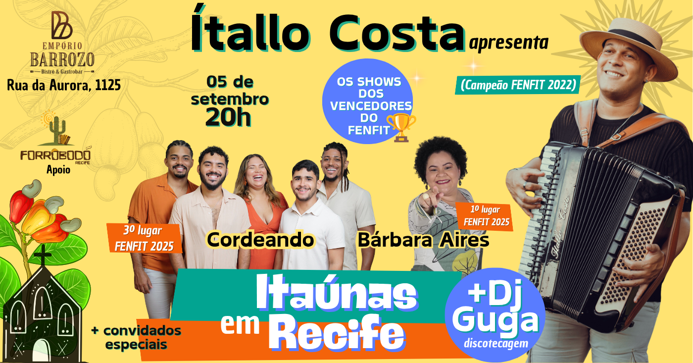 Itaúnas em Recife - Shows com Ítallo Costa, Bárbara Aires e Cordeando