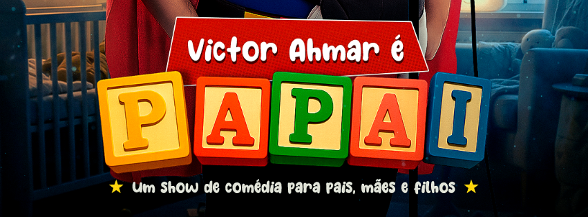 Image for the event: Victor Ahmar é PAPAI!