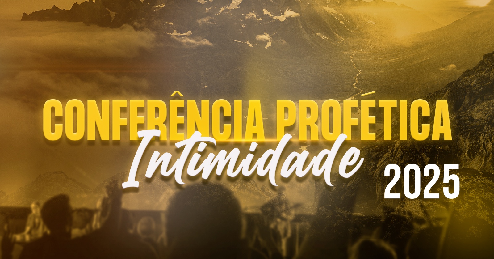 Conferência Profética Intimidade 2025