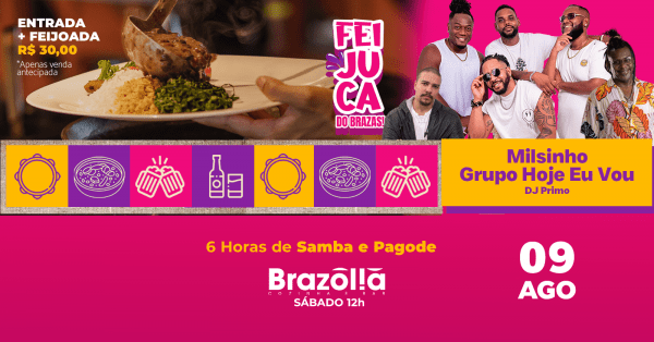 Banner FEIJUCA DO BRAZAS - 09/08 - Feijoada, Churrasco, Samba e Pagode  
