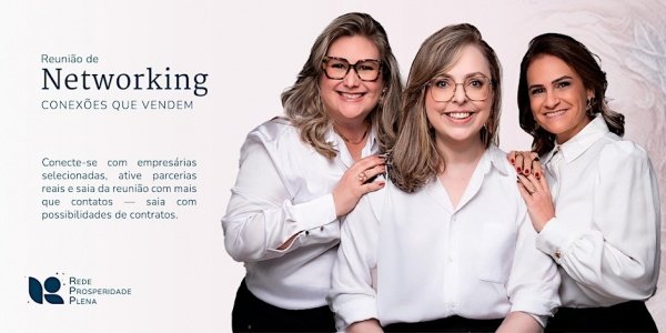 Imagem do evento Reunião de Networking | Conexões que Vendem