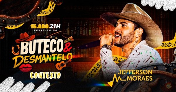 Imagem do evento BUTECO & DESMANTELO com Jefferson Moraes | Contexto Boate | Sexta - 15/08 - 21h