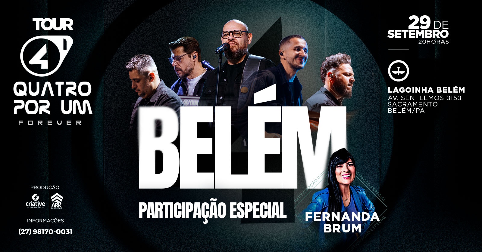 TOUR - Quatro Por Um (Forever) com participação especial de Fernanda Brum em Belém