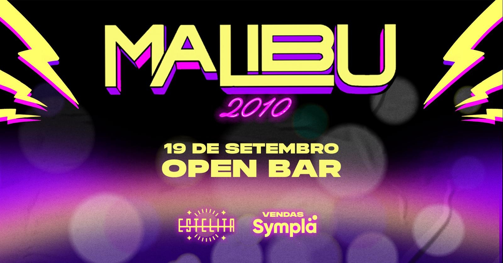 Malibu 2010 | Open Bar