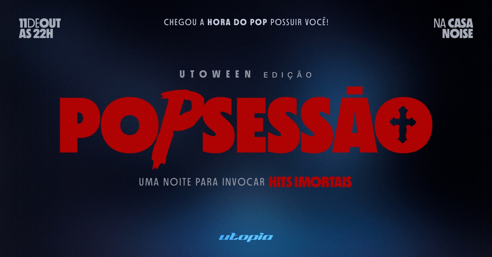 UTOWEEN: POPSESSÃO
