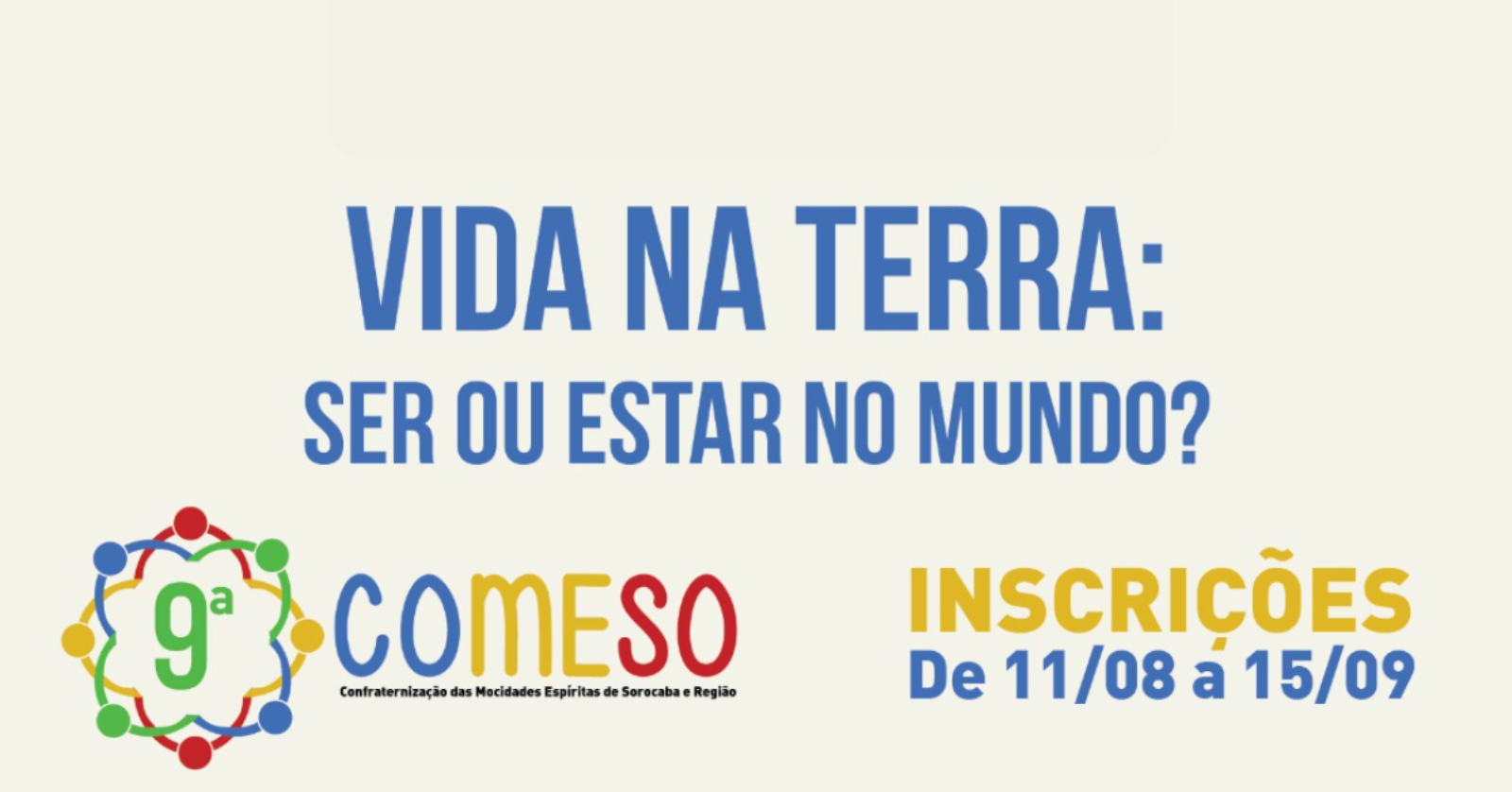 9ª COMESO 2025 - Vida na Terra: Ser ou Estar no Mundo