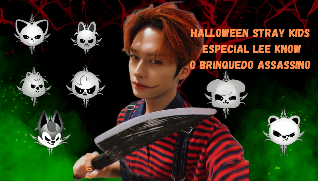Halloween Stray Kids: Especial Lee Know, o brinquedo assassino