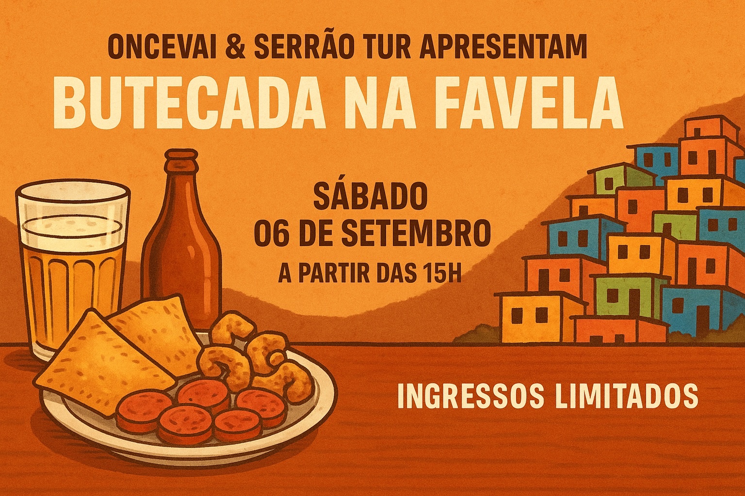 Butecada na Favela - Oncêvai + Serrão Tur