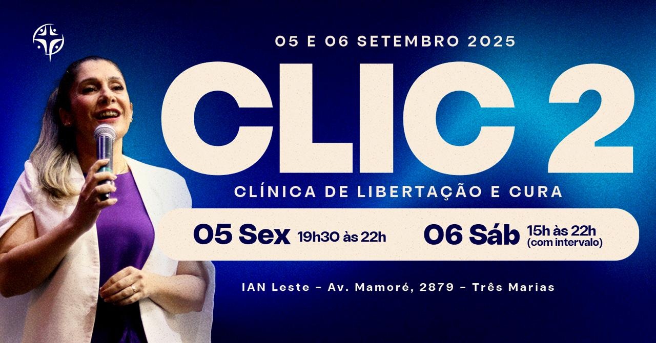 CLIC 2  CLÍNICA DE LIBERTAÇÃO E CURA