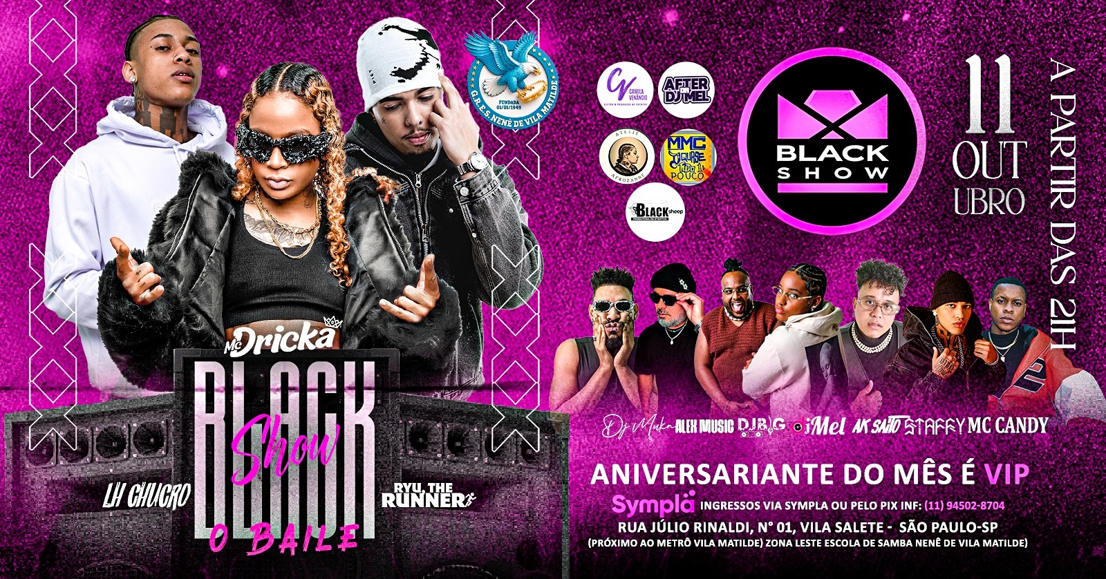 BLACK SHOW O BAILE COM, RYU THE RUNNER, LH CHUCRO E MC DRIKA