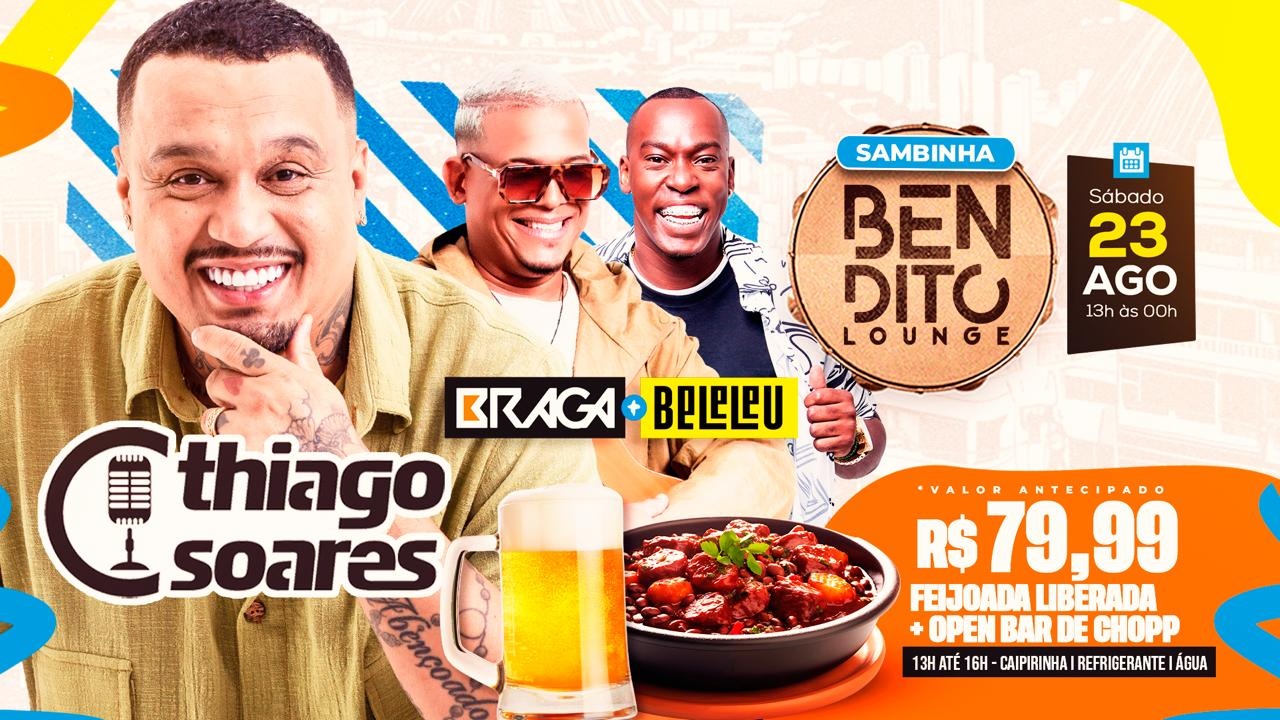 Thiago Soares / Braga / Beleleu / Feijoada / Open Bar em Duque de Caxias