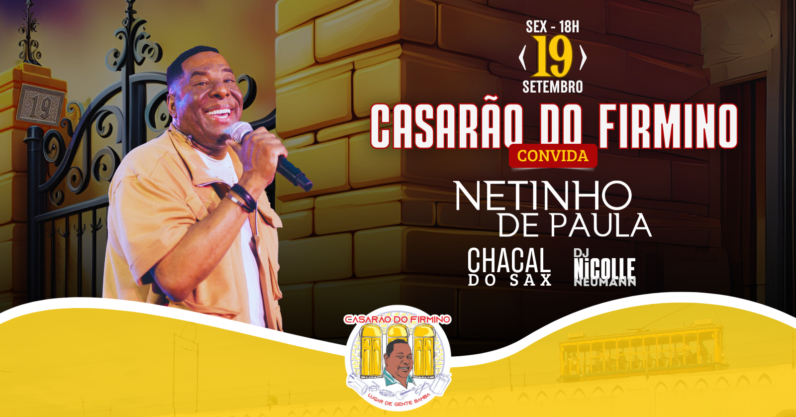CASARÃO DO FIRMINO CONVIDA: NETINHO DE PAULA, CHACAL DO SAX E DJNICOLLE