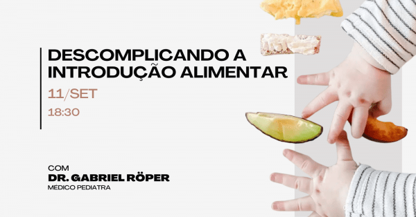 Imagem do evento Descomplicando a Introdução Alimentar