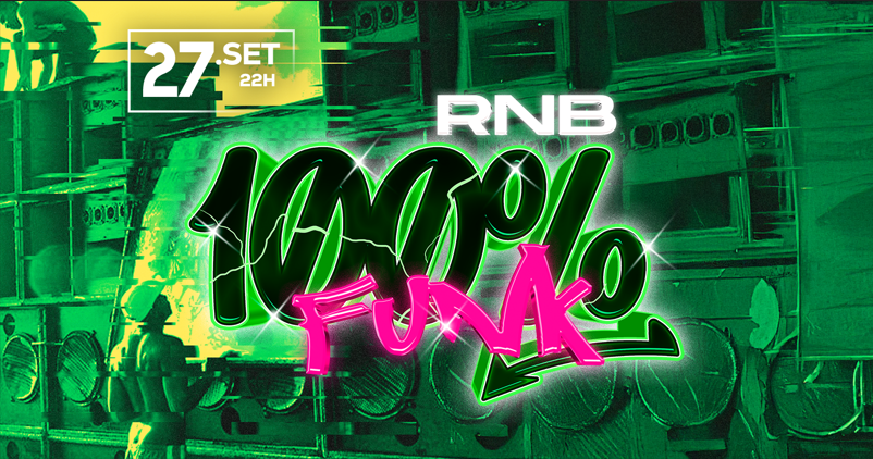 27/09 - RNB 100% FUNK! em Jundiaí - Sympla