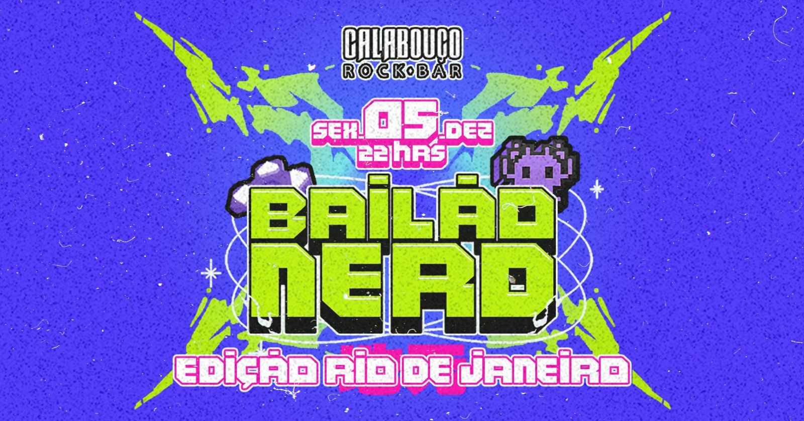 Bailão Nerd - Edição Rio de Janeiro/RJ