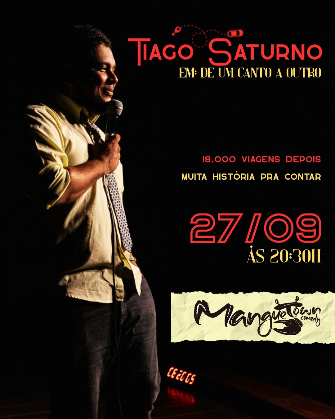 Tiago Saturno em DE UM CANTO A OUTRO (Stand-up Comedy)