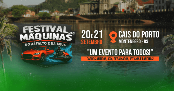 Imagem do evento FESTIVAL DAS MÁQUINAS NO CAIS DO PORTO EM MONTENEGRO/RS! 20 E 21 DE SETEMBRO!