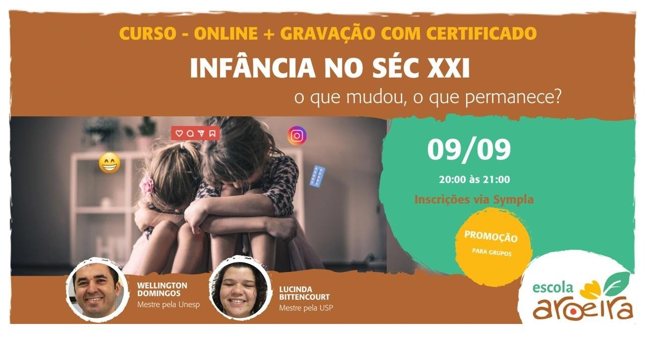 INFÂNCIA NO SÉCULO XXI: o que mudou, o que permanece - online - Sympla