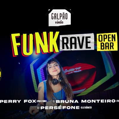 FUNK RAVE OPEN BAR - Galpão 20 em Ribeirão Preto - Sympla
