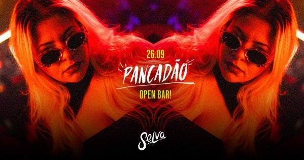 Imagem do evento Pancadão na Selva| Open Bar | Funk 150bpm, Proibidão e Pop! | (Sexta | 26.09)