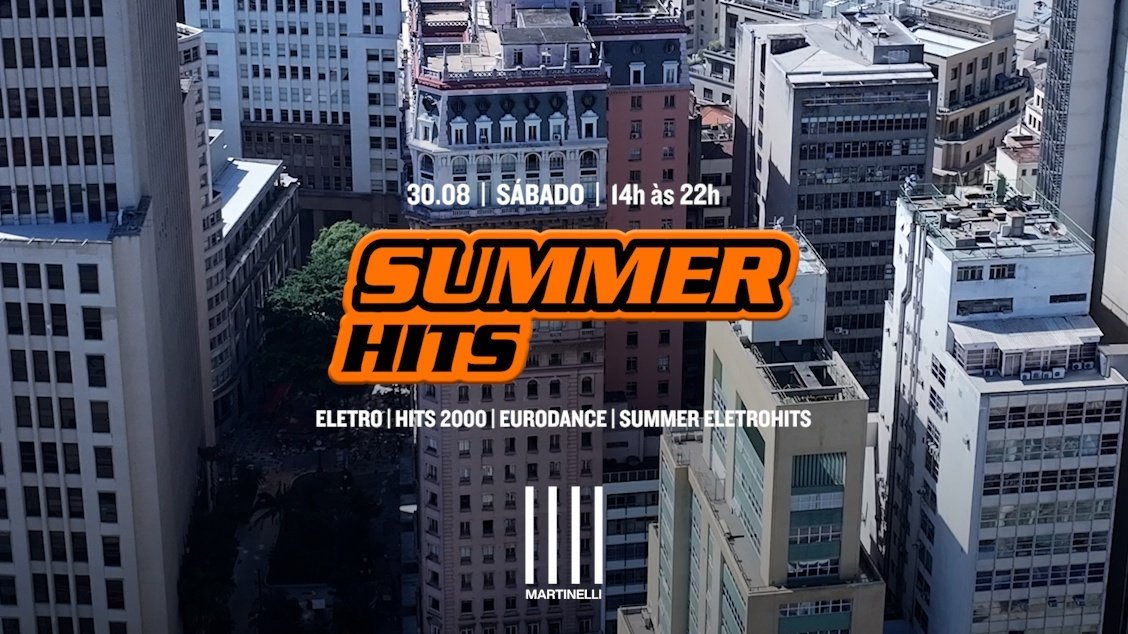 SUMMER ELETROHITS no Edifício Martinelli! | 30.08 em São Paulo