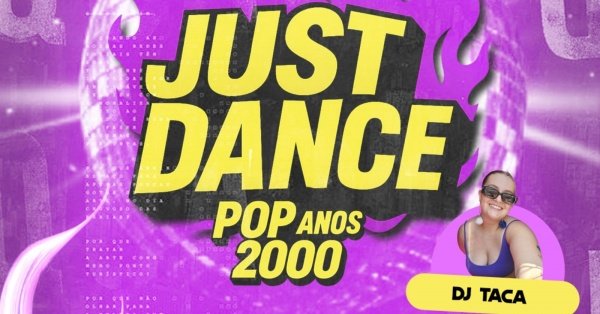 Imagem do evento JUST DANCE - ANOS 2000