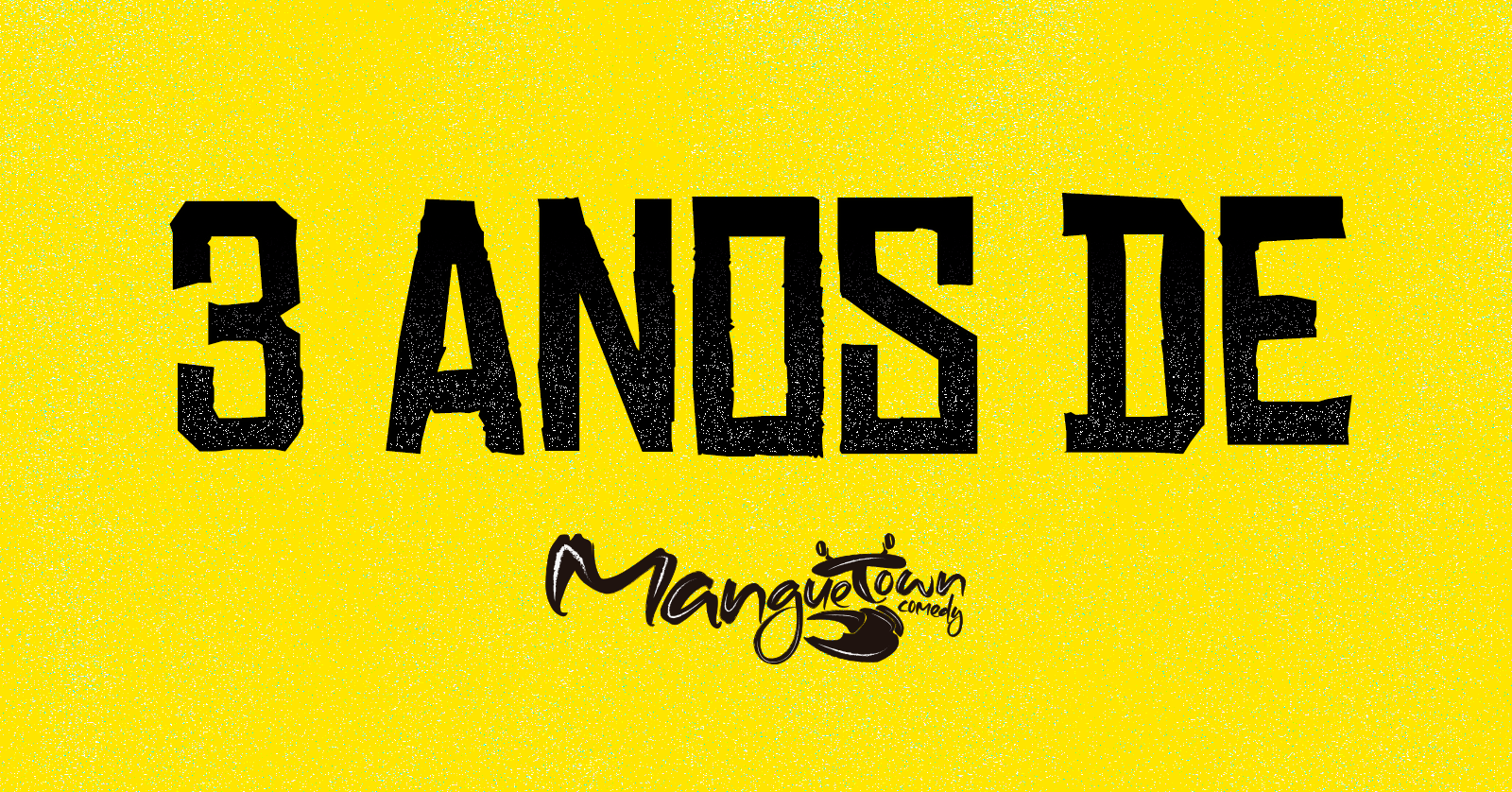 3 ANOS DE MANGUETOWN! Ingresso por R$10,00