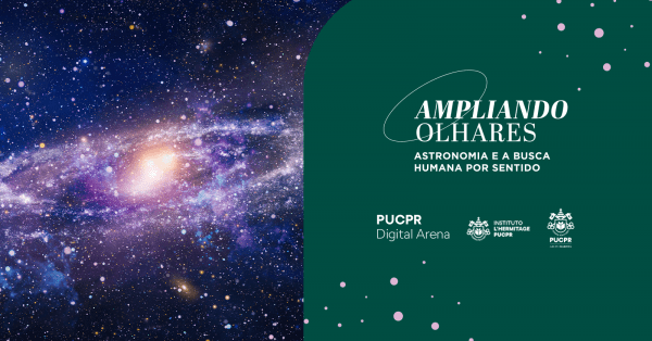Imagem do evento Ampliando Olhares: astronomia e a busca humana por sentido