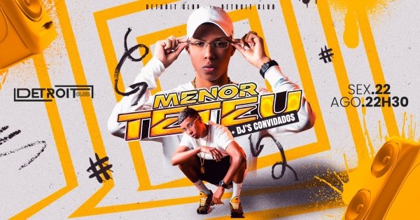 Imagem do evento Mc Menor Teteu Na Detroit Club Dia 22 De Agosto