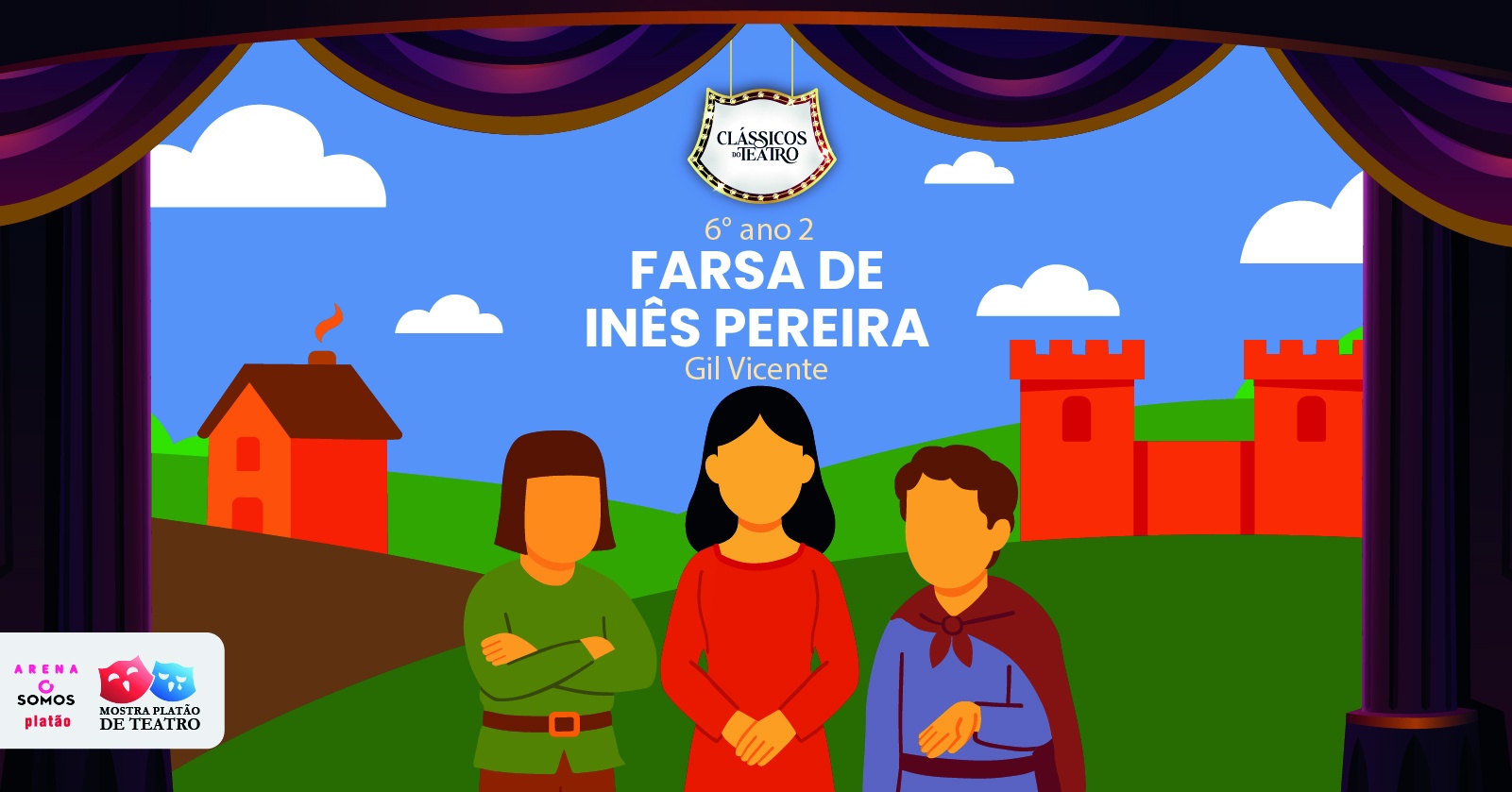 Image for the event: Farsa de Inês Pereira - 6º ano 2 - 19h30