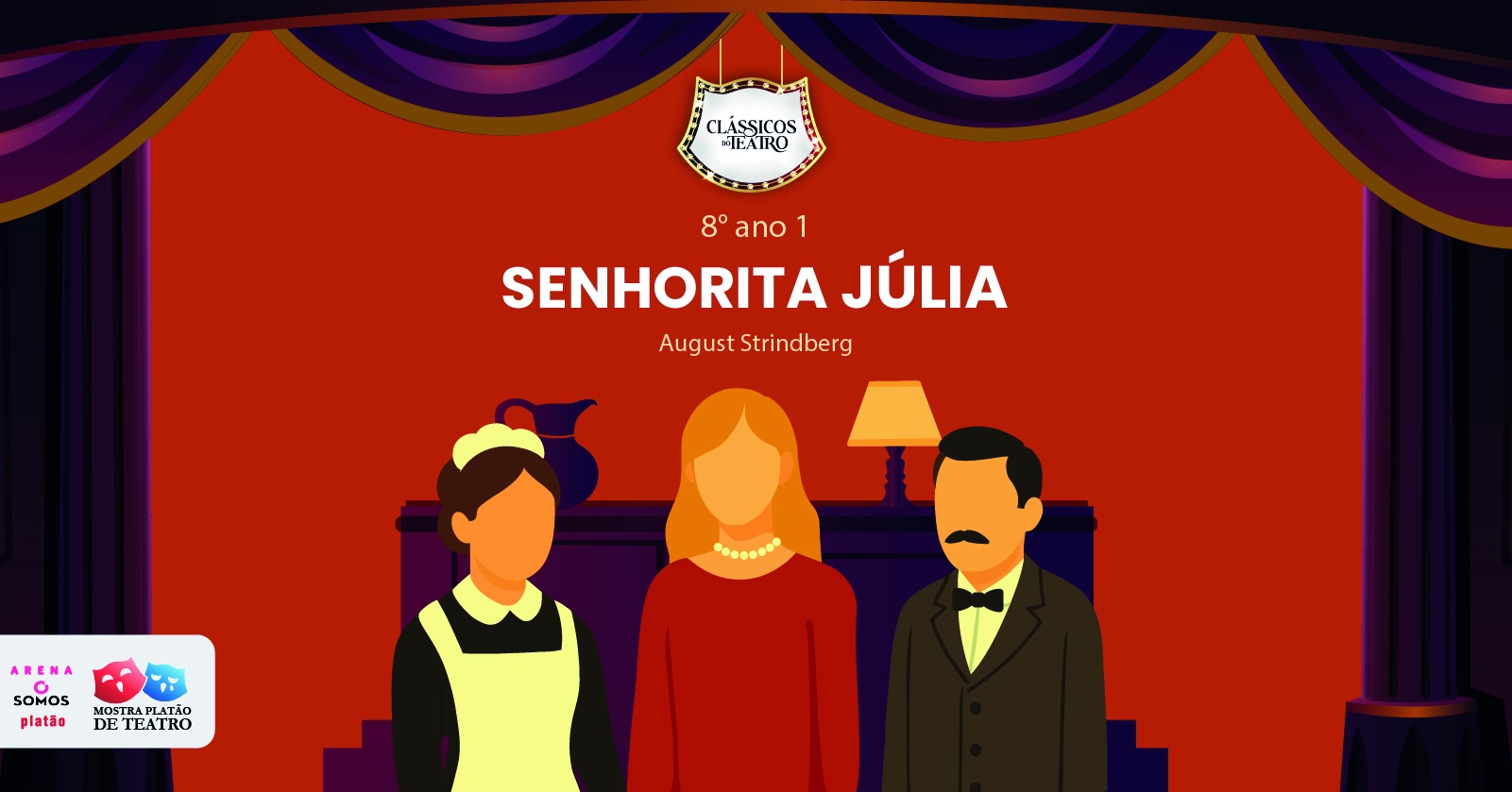 Image for the event: Senhorita Júlia - 8º ano 1 - 20h45