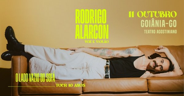 Imagem do evento Rodrigo Alarcon | GOIÂNIA - Tour de 10 anos de O LADO VAZIO DO SOFÁ