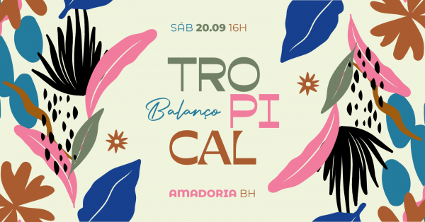 Imagem do evento Balanço Tropical na Amadoria