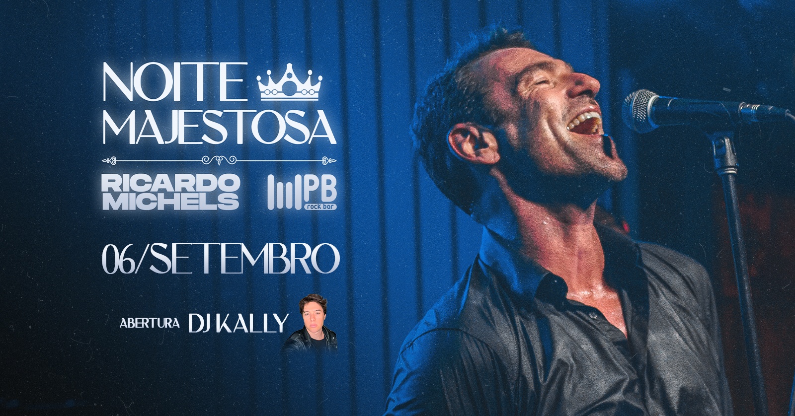 Image for the event: NOITE MAJESTOSA - Ricardo Michels e Os Indomaveis + Dj Kally