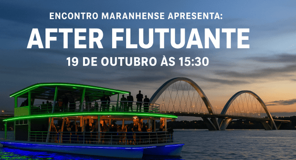 Imagem do evento Encontro Maranhense: After Flutuante